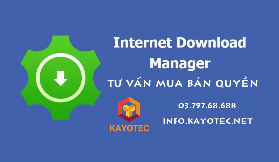 Tư vấn mua Internet Download Manager bản quyền