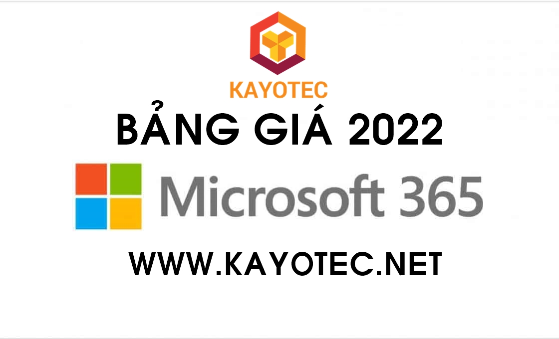 Bảng giá Microsoft 365 mới từ 2022