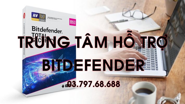 Thông Tin Support – Hỗ Trợ Kỹ Thuật Bitdefender